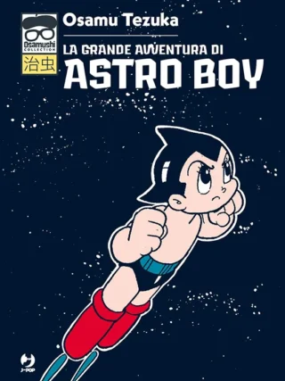 Osamu Tezuka la grande avventura di Astro Boy